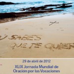 Jornada Mundial de oración por las Vocaciones: “Tu sabes que te quiero”